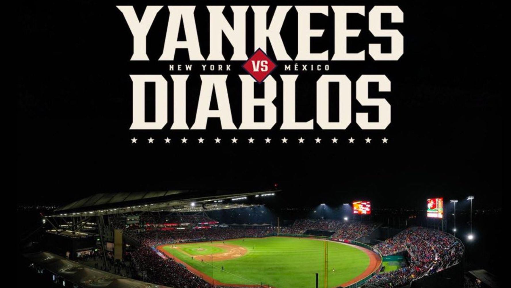 Los juegos de Yankees vs. Diablos Rojos serán el 24 y 25 de marzo en el estadio Alfredo Harp Helú.