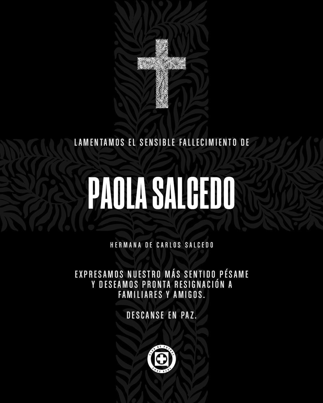 Cruz Azul lamenta la muerte de Paola Salcedo, hermana del jugador de Cruz Azul. (Foto: X @cruzazul)
