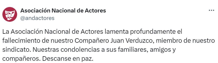 Mensaje de la Asociación Nacional de Actores sobre Juan Verduzco. (Foto: X / @andactores)