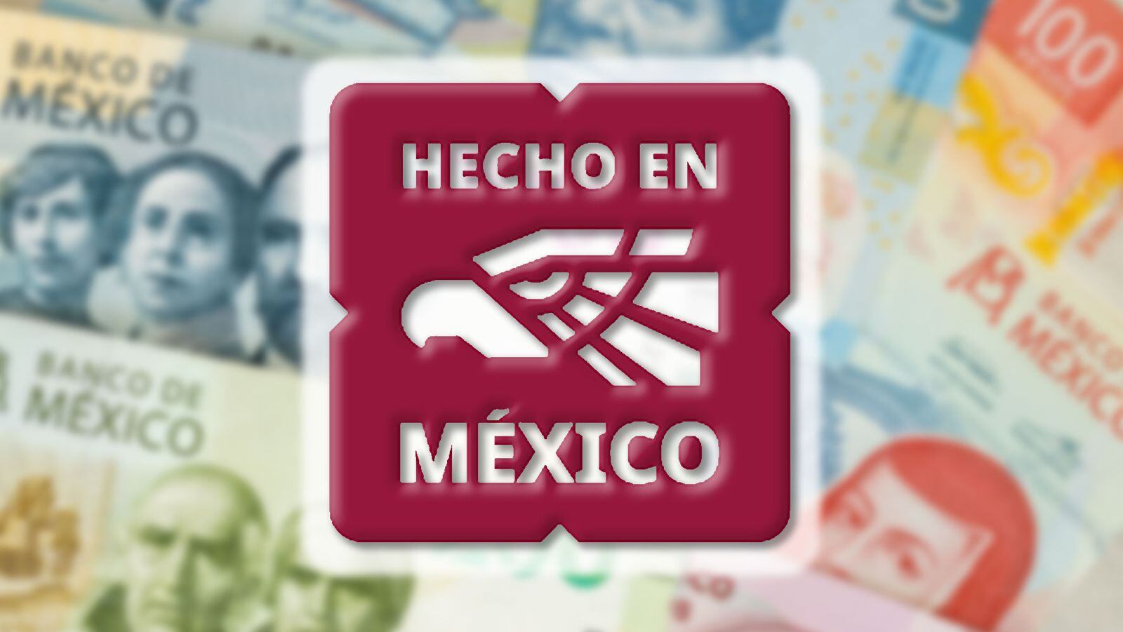 Hecho en México, el pendiente sexenal