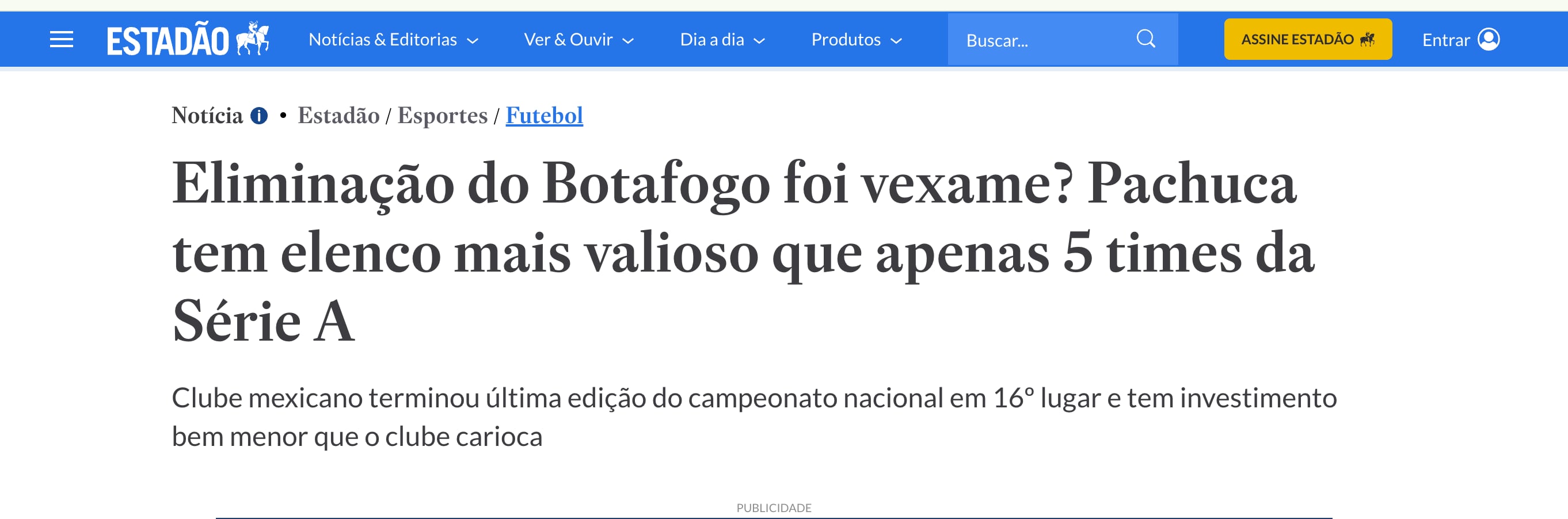 ¿Fue una vergüenza la eliminación de Botafogo? Pachuca tiene un elenco más valioso que solo 5 veces la Serie A', señala un titular de 'Estado O'. (Foto: Estada O)